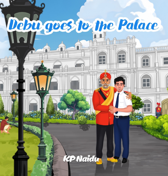 DEBU GOES TO THE PALACE