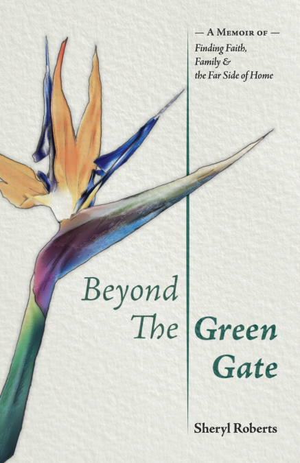 BEYOND THE GREEN GATE