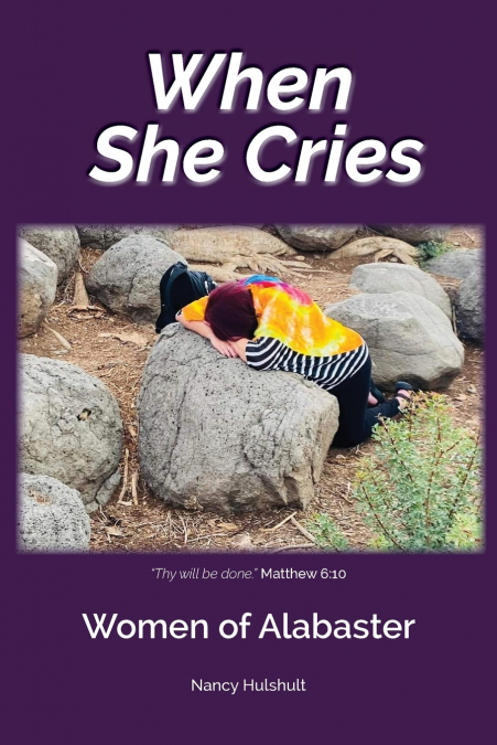 WHEN SHE CRIES