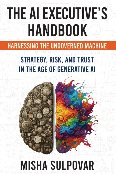 THE AI EXECUTIVE?S HANDBOOK