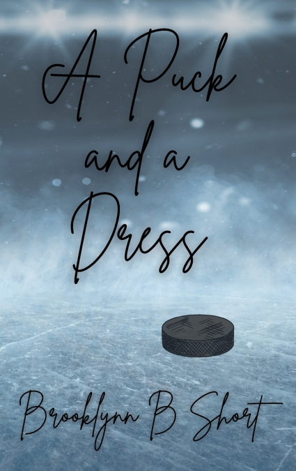 A PUCK AND A DRESS