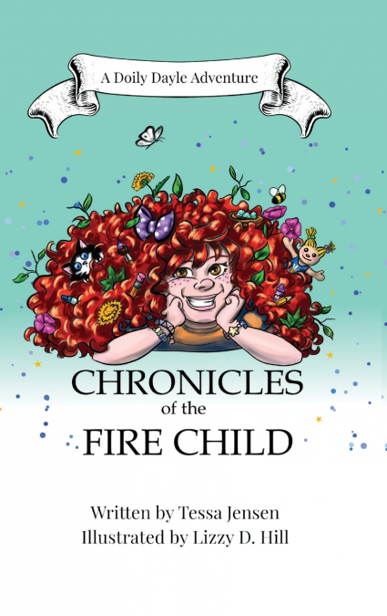 CHRONICLES OF THE FIRE CHILD, FULL-COLOR ILLUSTRATION EDITIO