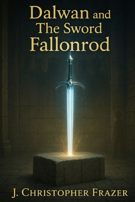 DALWAN AND THE SWORD FALLONROD