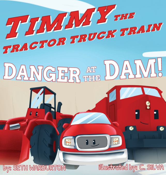 TIMMY THE TRACTOR TRUCK TRAIN