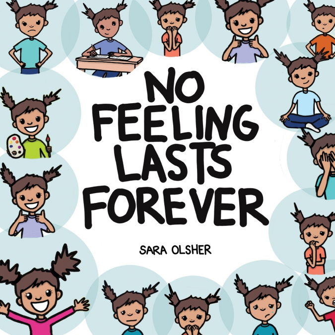 NO FEELING LASTS FOREVER