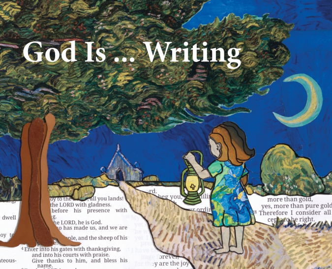 GOD IS...WRITING