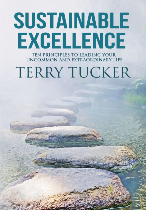 SUSTAINABLE EXCELLENCE TEN PRINCIPLES TO LEADING YOUR UNCOMM