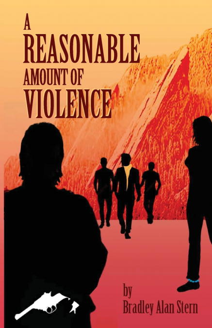 A REASONABLE AMOUNT OF VIOLENCE