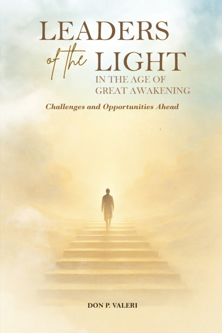LEADERS OF THE LIGHT IN THE AGE OF GREAT AWAKENING