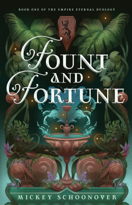 FOUNT AND FORTUNE