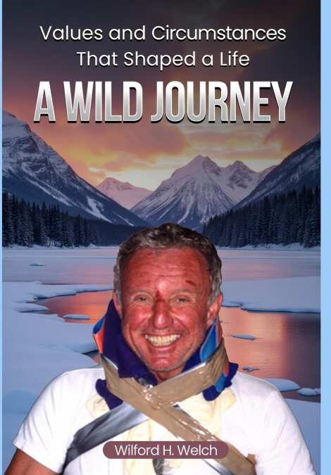 VALUES & CIRCUMSTANCES THAT SHAPED A LIFE