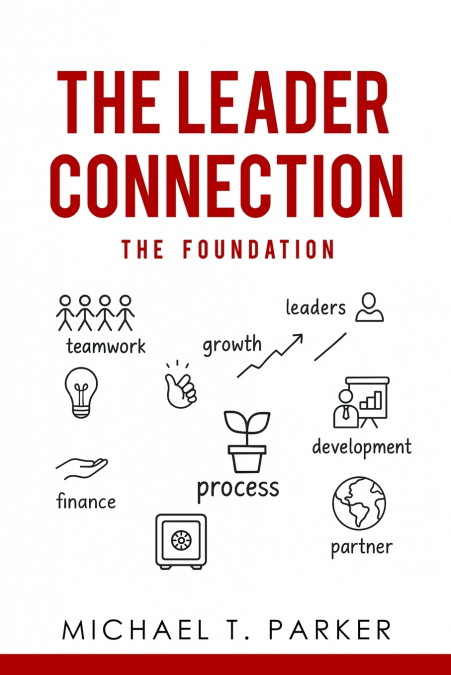 THE LEADER CONNECTION - THE FOUNDATION
