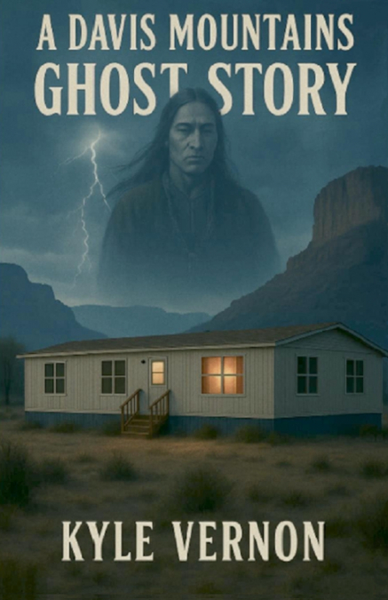 A DAVIS MOUNTAINS GHOST STORY