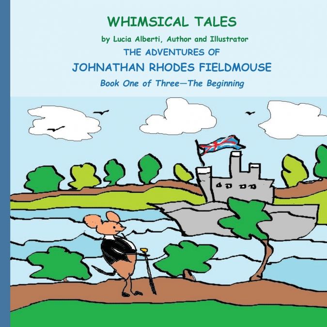 THE ADVENTURES OF JOHNATHAN RHODES FIELDMOUSE