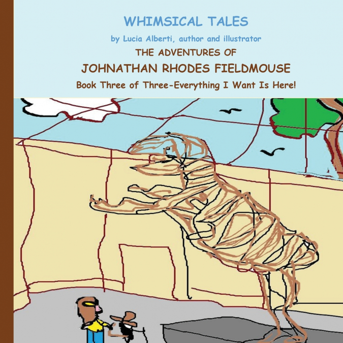 THE ADVENTURES OF JOHNATHAN RHODES FIELDMOUSE