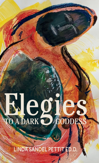 ELEGIES TO A DARK GODDESS