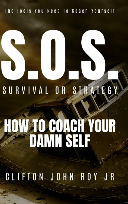 S.O.S. - SURVIVAL OR STRATEGY