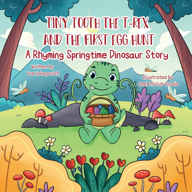 TINY TOOTH THE T-REX AND THE FIRST EGG HUNT