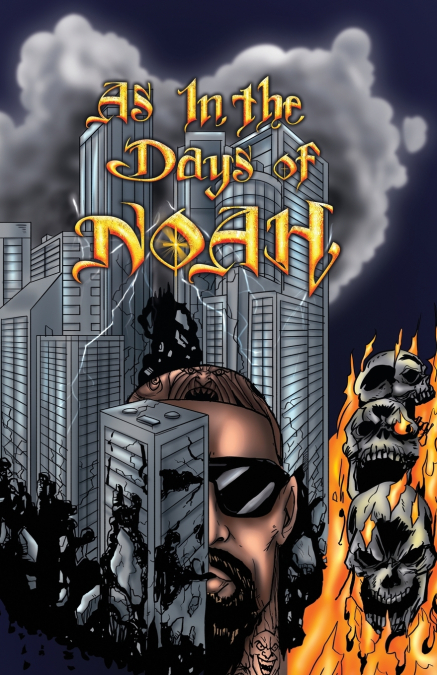 AS IN THE DAYS OF NOAH