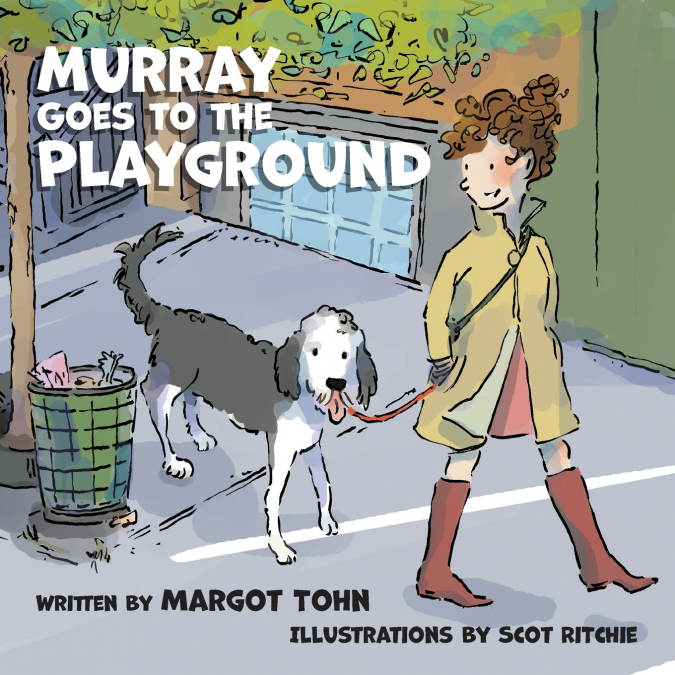 MURRAY GOES TO THE PLAYGROUND