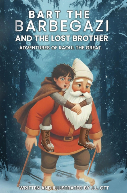 BART THE BARBEGAZI AND THE LOST BROTHER