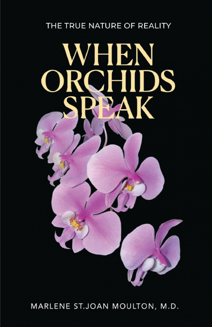 WHEN ORCHIDS SPEAK