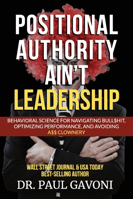 POSITIONAL AUTHORITY AIN?T LEADERSHIP
