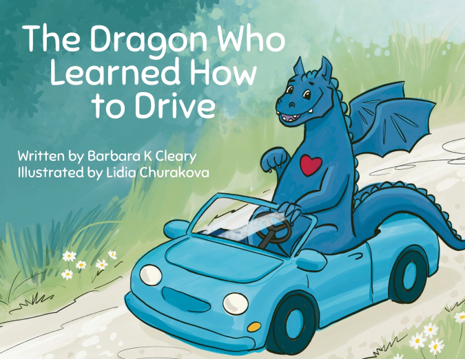 THE DRAGON WHO LEARNED HOW TO DRIVE