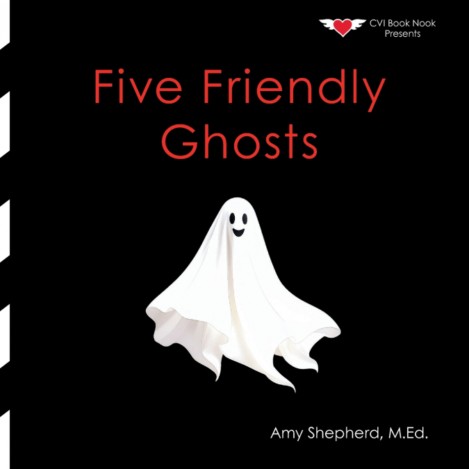 FIVE FRIENDLY GHOSTS
