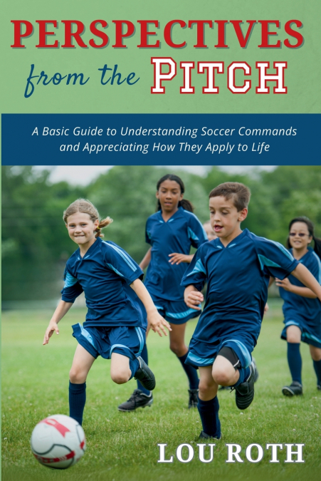 PERSPECTIVES FROM THE PITCH