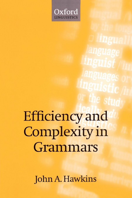 Efficiency and Complexity in Grammars