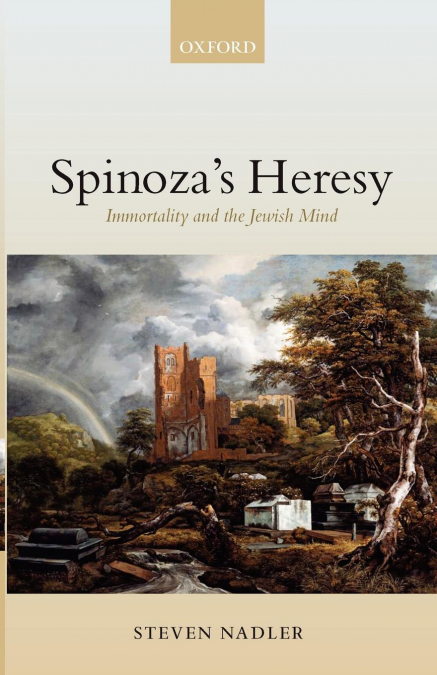 Spinoza’s Heresy