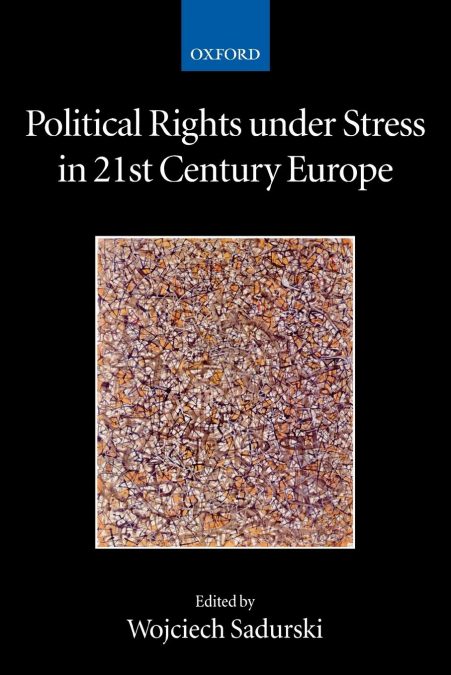 Political Rights Under Stress in 21st Century Europe