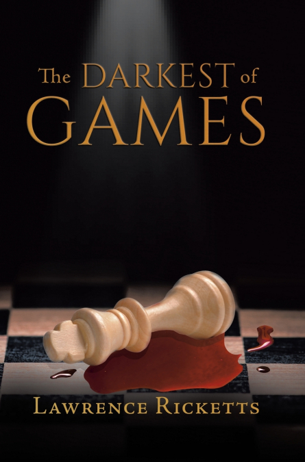 The Darkest of Games