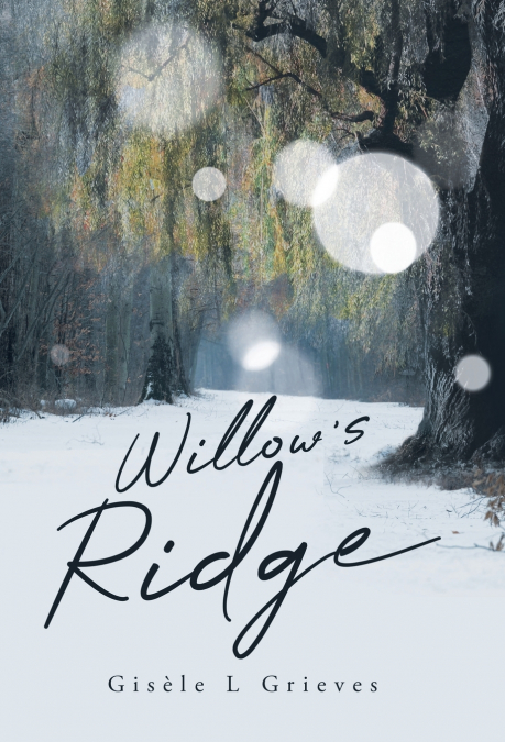 Willow’s Ridge