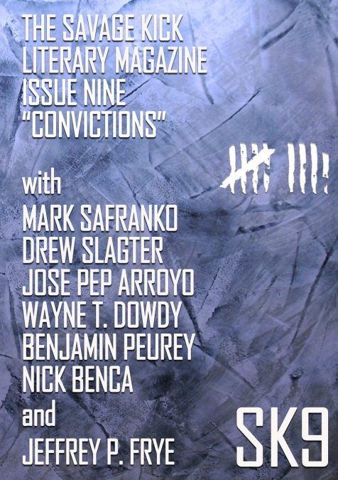The Savage Kick Issue Nine 'Convictions'