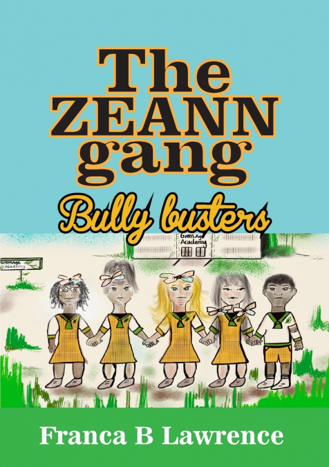 The ZEANN gang, Bully busters