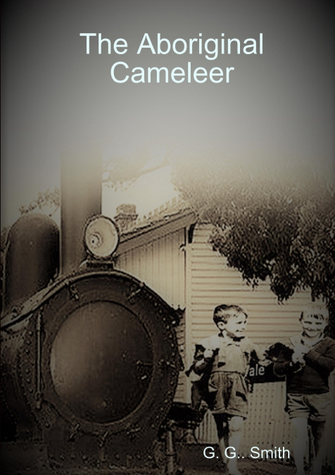 The Aboriginal Cameleer