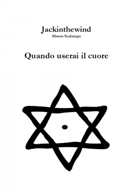 Quando userai il cuore