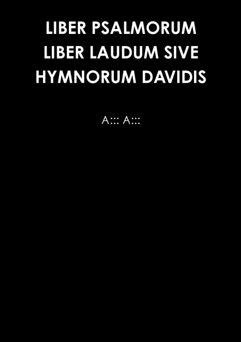 LIBER PSALMORUM LIBER LAUDUM SIVE HYMNORUM DAVIDIS