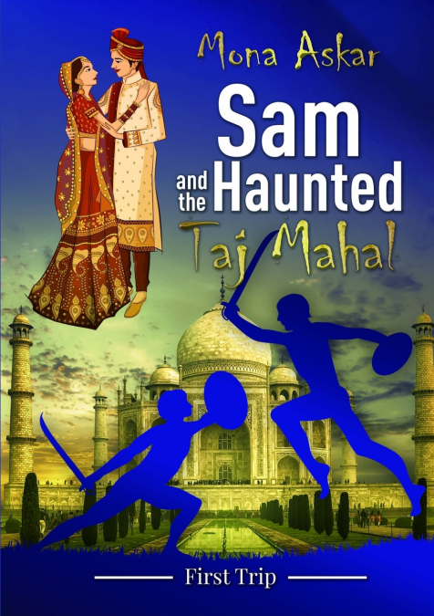 Sam and the Haunted Taj Mahal