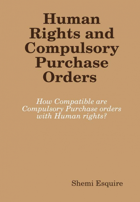 Human Rights and Compulsory Purchase Orders