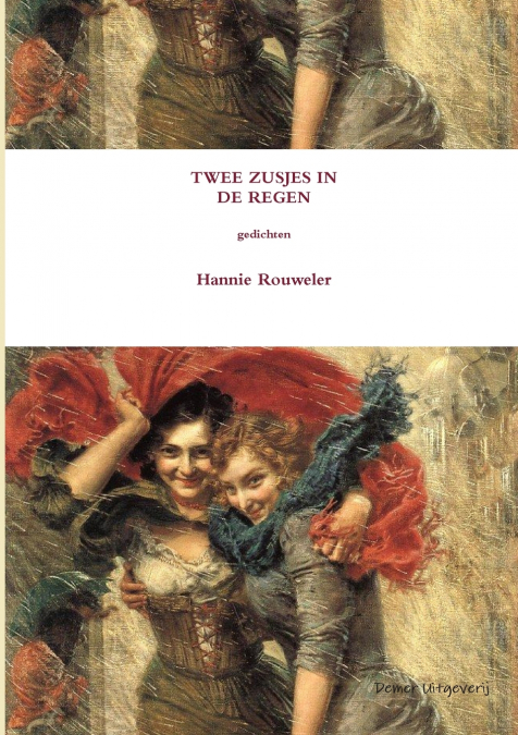 TWEE ZUSJES IN DE REGEN