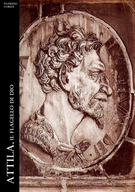 Attila. Il Flagello Di Dio