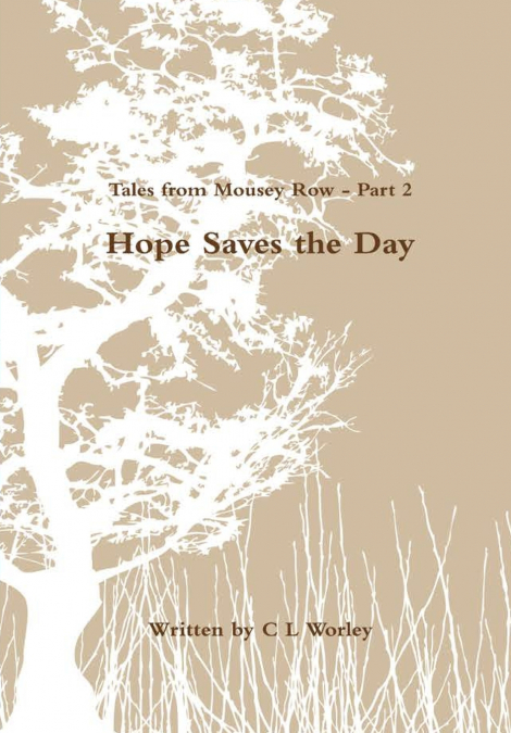 Tales from Mousey Row - Hope Saves the Day