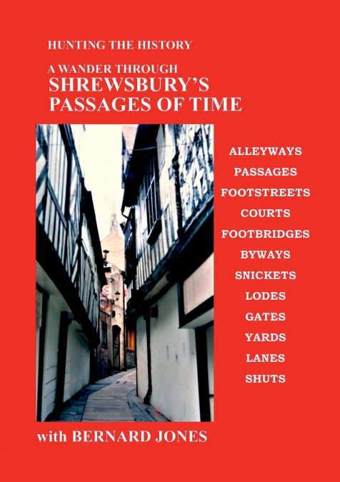 SHREWSBURY’s PASSAGES OF TIME