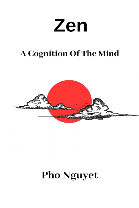 ZEN. A Cognition To The Mind