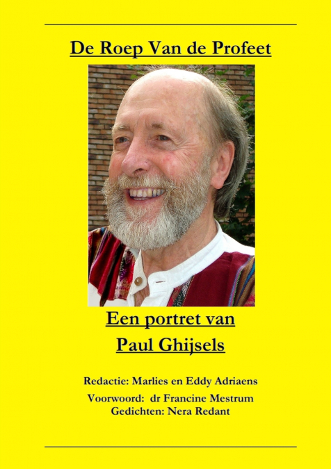 De Roep van de Profeet - Een portret van Paul Ghijsels