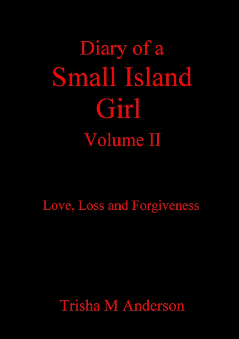 Diary Of A Small Island Girl, Volume II
