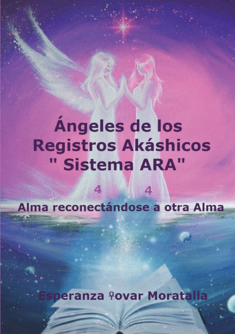 Ángeles de los Registros Akáshicos 'Sistema ARA'